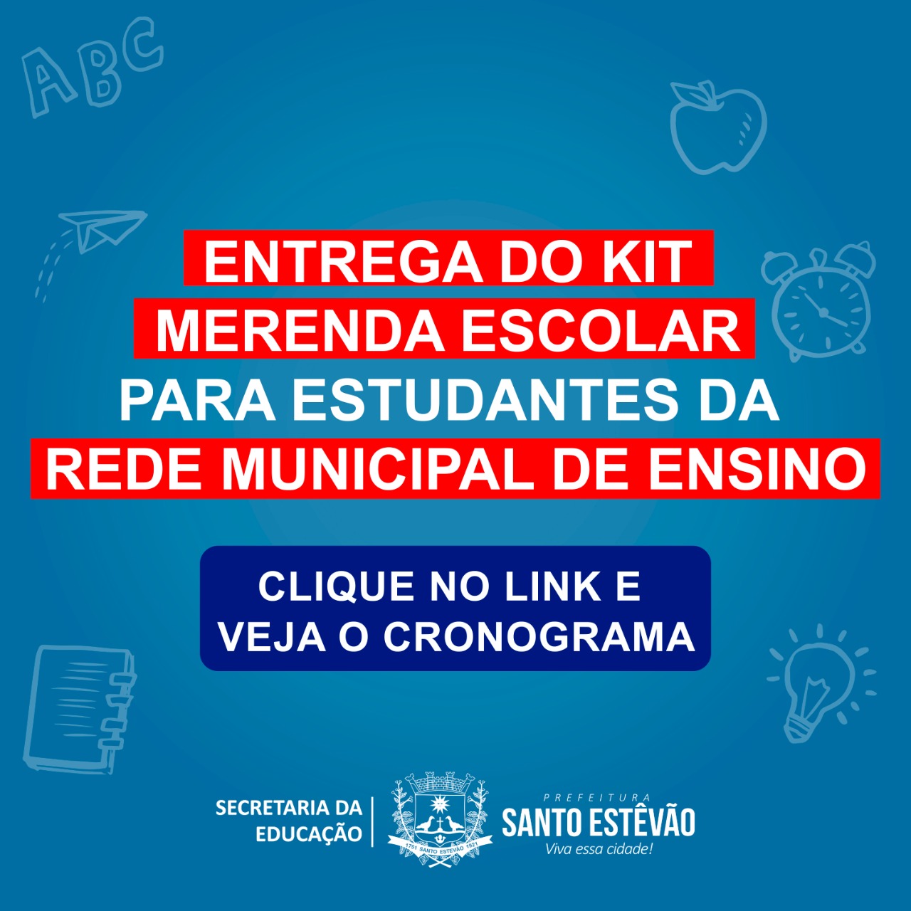 Prefeitura de Santo Estevão realiza entrega de Kits Merenda Escolar para estudantes da Rede Municipal