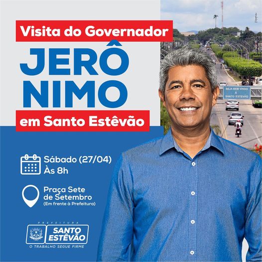 Visita do Governador da Bahia, Jerônimo Rodrigues neste sábado(27)